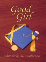 The Good Girl 1434370933 Book Cover