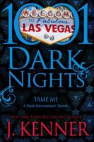 Tame Me: A Stark International Novella 1940887038 Book Cover