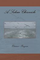 A Salem Chronicle 1456399306 Book Cover