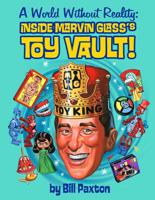 A World Without Reality: Inside Marvin Glass's Toy Vault 0578405261 Book Cover