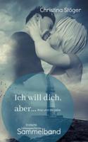 Ich will dich, aber ... Anja und die Liebe: Sammelband 3752878355 Book Cover