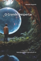 O Grande Despertar: Nada pode parar o que está por vir (Portuguese Edition) 6500235142 Book Cover