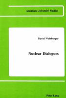 Nuclear Dialogues 0820404543 Book Cover
