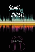 Songs for Ghosts 1956578102 Book Cover