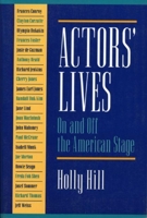 Actors' Lives: On and Off the American Stage 1559360623 Book Cover