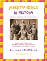 Mighty Girls in History: Celebrating the Women Who Changed the World B0GNQR4DN2 Book Cover