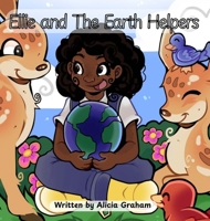 Ellie and The Earth Helpers B0GN55L4BY Book Cover