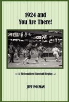 1924 and You Are There! 0615573401 Book Cover