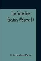 The Colbertine Breviary (Volume Ii) 9354210716 Book Cover