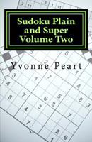 Sudoku Plain and Super Volume Two 1481171569 Book Cover