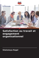 Satisfaction au travail et engagement organisationnel 6205327007 Book Cover