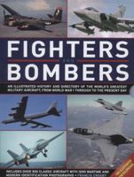 Fighters and Bombers: Two Illustrated Encyclopedias: A history and directory of the world's greatest military aircarft, from World War I through to the present day 0754820882 Book Cover