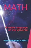 Math: A Subtle Language of the Universe 1797672851 Book Cover