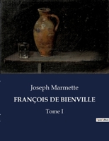 François de Bienville: Tome I B0CDKMN9TY Book Cover