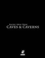 Raging Swan's Caves & Caverns 095648266X Book Cover