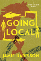 Going Local 0312964846 Book Cover