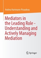 Mediators in the Leading Role - Understanding and Actively Managing Mediation 3658362529 Book Cover