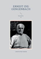 Ernest (de) Gengenbach: Son oeuvre II 2322451614 Book Cover