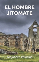 El Hombre Jitomate (Spanish Edition) B0B658VKP5 Book Cover