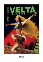 Velta 30 anos (Portuguese Edition) B0FB99WYHW Book Cover