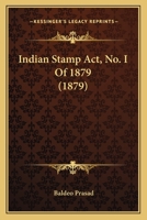 Indian Stamp Act, No. I Of 1879 1271024217 Book Cover