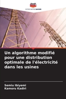 Un algorithme modifié pour une distribution optimale de l'électricité dans les usines (French Edition) 6208410207 Book Cover