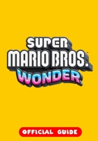 Super Mario Bros. Wonder: Official Guide B0CMR5C3GZ Book Cover
