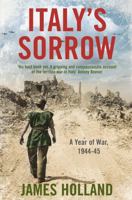 Italy's Sorrow: A Year of War, 1944--1945 0312373961 Book Cover