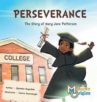Perseverance: The Story of Mary Jane Patterson (8) 1626767882 Book Cover