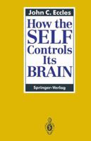 How the Self Controls Its Brain 3642492266 Book Cover