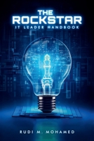 The Rockstar IT Leader Handbook: Geek Leadership: the Art of Being a Great Leader B0CS3XBL4H Book Cover