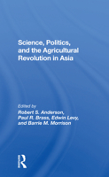 Science, Politics, And The Agricultural Revolution In Asia 0367302195 Book Cover