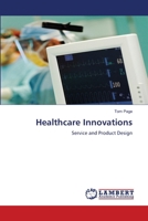 Healthcare Innovations: Service and Product Design 3659124656 Book Cover