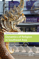 Dynamics of Religion in Southeast Asia: Magic and Modernity 9089644245 Book Cover