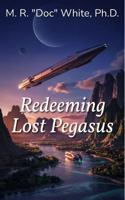 Redeeming Lost Pegasus 1967892342 Book Cover