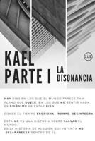 Kael: PARTE I La disonancia (Spanish Edition) B0FBRJWZ37 Book Cover