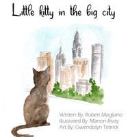Little Kitty in the Big City 0578964708 Book Cover
