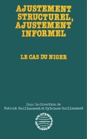 Ajustement structurel, ajustement informel: Le cas du Niger 2738410510 Book Cover