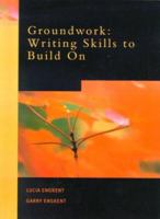 Groundwork: Writing Skills to Build On 0130114804 Book Cover