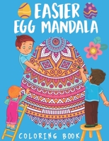 Easter Egg Mandala Coloring Book: 72 easter Patterned eggs to color. Coloring activities for Adults and Kids. For stress relief, relaxation and fun. Size 8.5 X 11 Inches 72 Pages B09TDSWXBF Book Cover