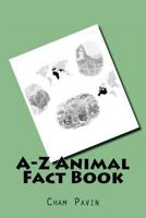 A-Z Animal Fact Book 1537087487 Book Cover