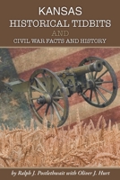 Kansas Historical Tidbits and Civil War Facts and History 1638443114 Book Cover