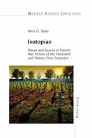 Isotopias: Places and Spaces in French War Fiction of the Twentieth and Twenty-First Centuries 303430837X Book Cover