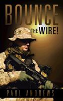 Bounce The Wire! 1491875356 Book Cover