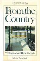 From the Country: Writings About Rural Canada 0921820216 Book Cover