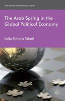 The Arab Spring in the Global Political Economy 1349444820 Book Cover