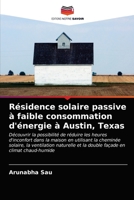 Résidence solaire passive à faible consommation d'énergie à Austin, Texas 6202900296 Book Cover