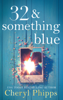 32 & Something Blue 1036709426 Book Cover