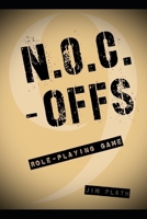 N.O.C.-Offs: Roleplaying Game B0H4WQQWBP Book Cover