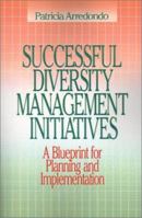 Successful Diversity Management Initiatives: A Blueprint for Planning and Implementation 0803972911 Book Cover